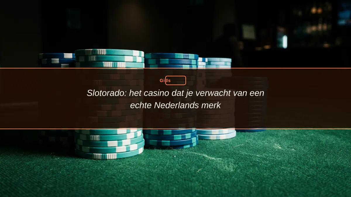 Slotorado: het casino dat je verwacht van een echte Nederlands merk