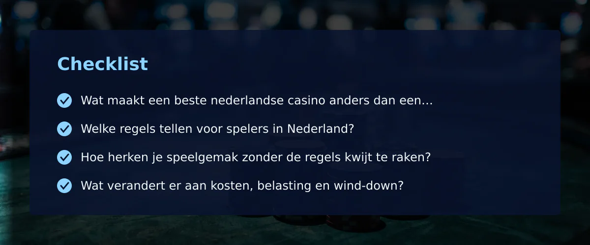 Beste nederlandse casino: wat telt bij vergelijking met een typische concurrent? — Checklist