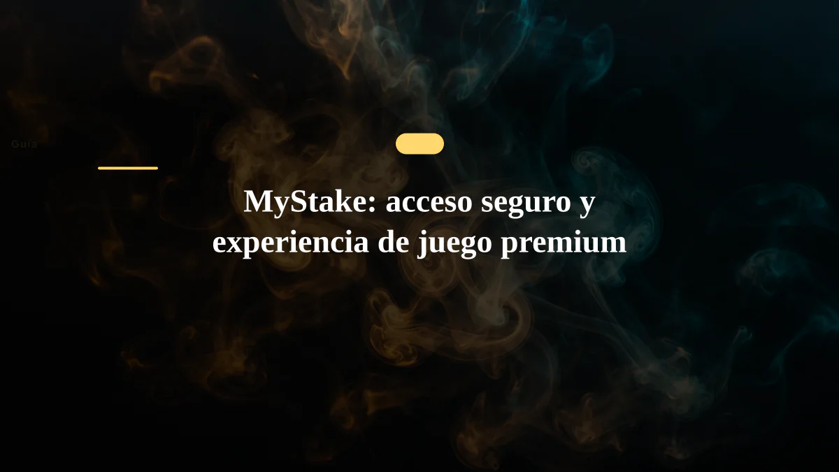 MyStake: acceso seguro y experiencia de juego premium