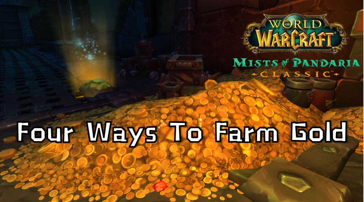 IGGM: How To Get Gold In WoW MoP Classic? – Celestial Dungeons, Grim Guardian, Raids And Online Store