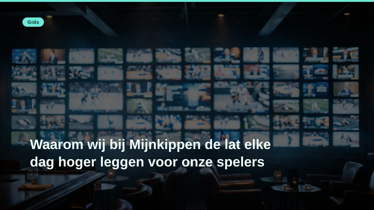 Waarom wij bij Mijnkippen de lat elke dag hoger leggen voor onze spelers