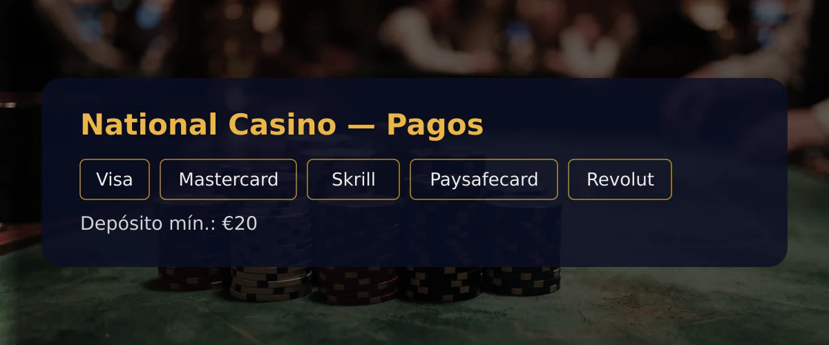 National Casino &mdash; Pagos: Visa, Mastercard, Skrill, Paysafecard, Revolut