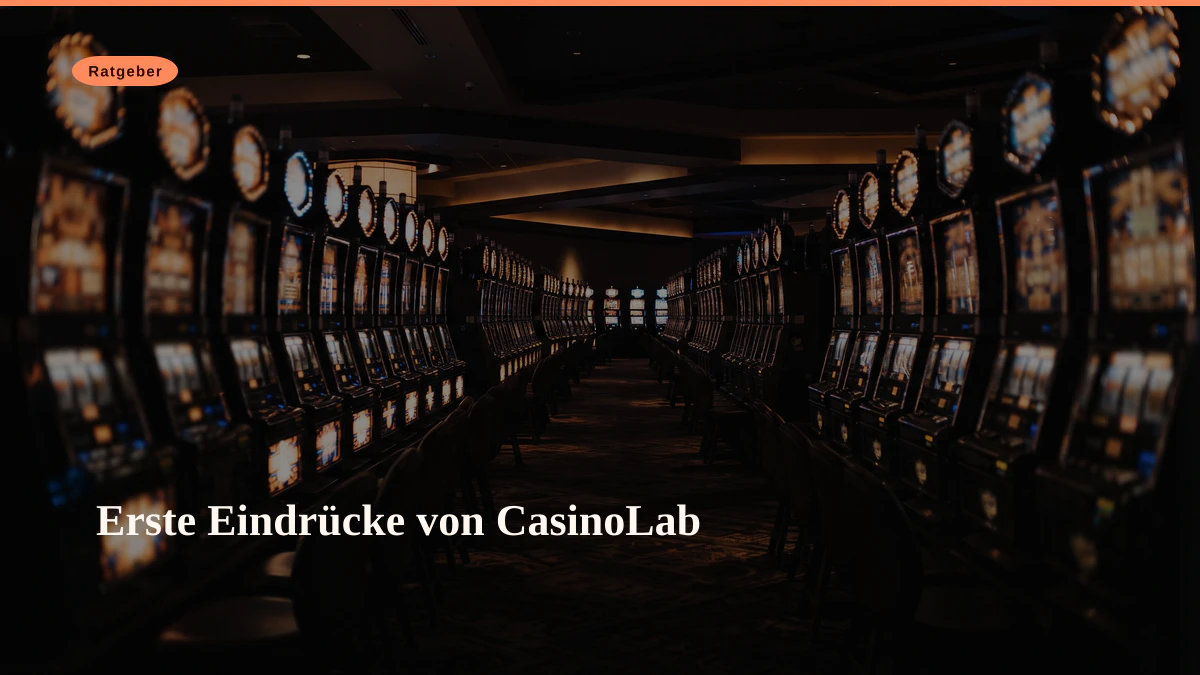 Erste Eindrücke von CasinoLab