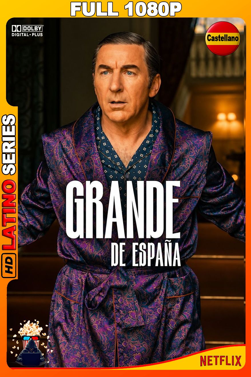 Grande de España (2026) Temporada 1 [Full 1080p] {NTFX} WEB-DL [Castellano-Inglés]