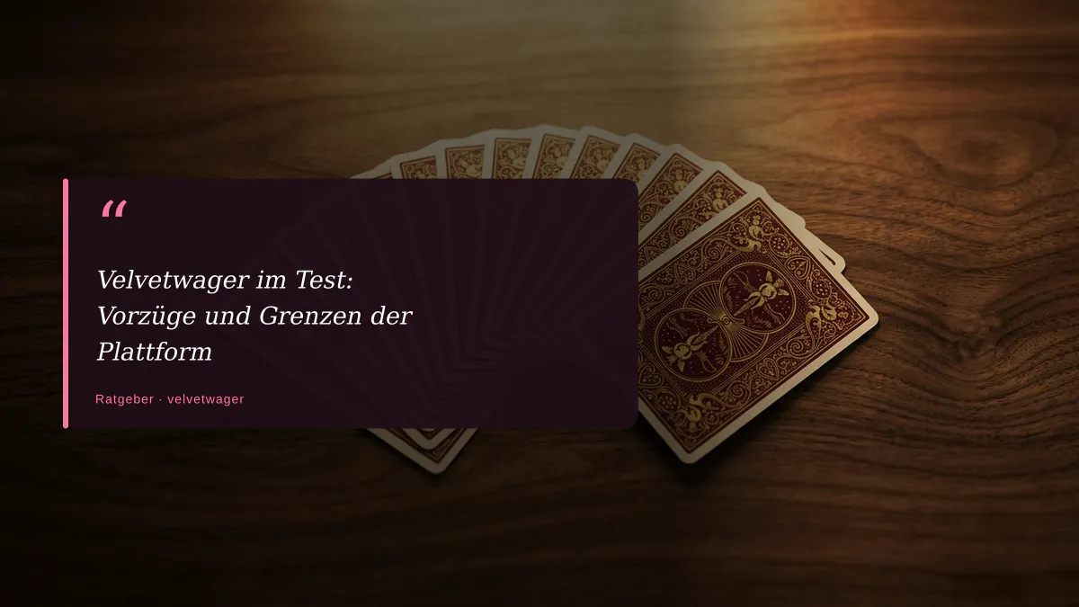 Velvetwager im Test: Vorzüge und Grenzen der Plattform