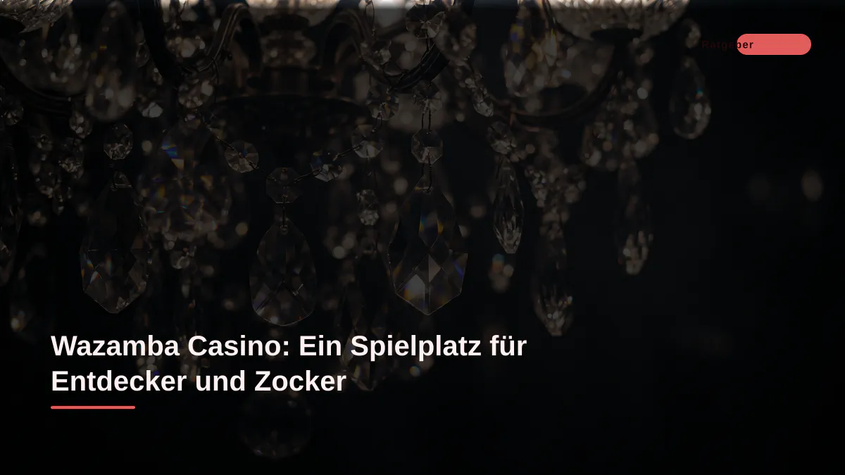 Wazamba Casino: Ein Spielplatz für Entdecker und Zocker
