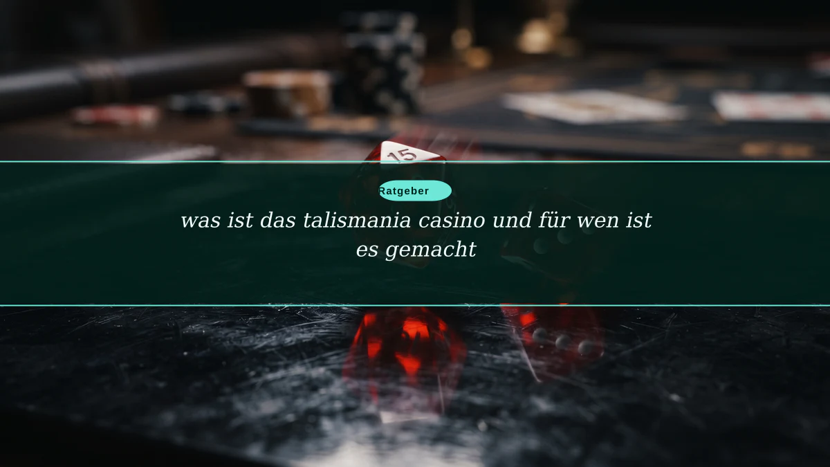was ist das talismania casino und für wen ist es gemacht
