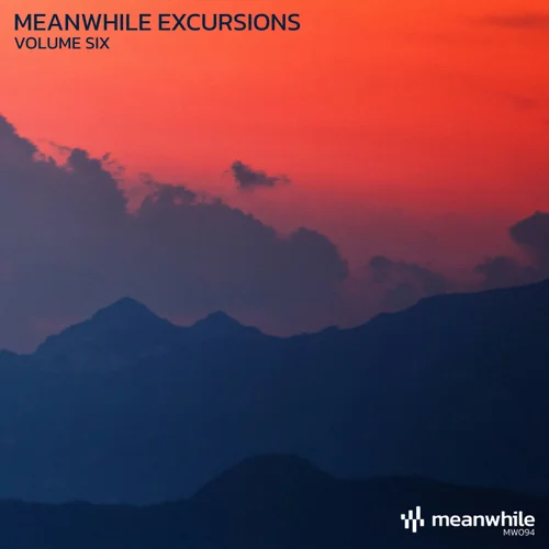 VA – Meanwhile Excursions, Vol. 6 [MW094]