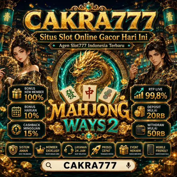 CAKRA777 Situs Slot Online Gacor Hari Ini Agen Slot777 Indonesia Terbaru
