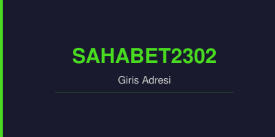 Sahabet2302 gorsel.jpg
