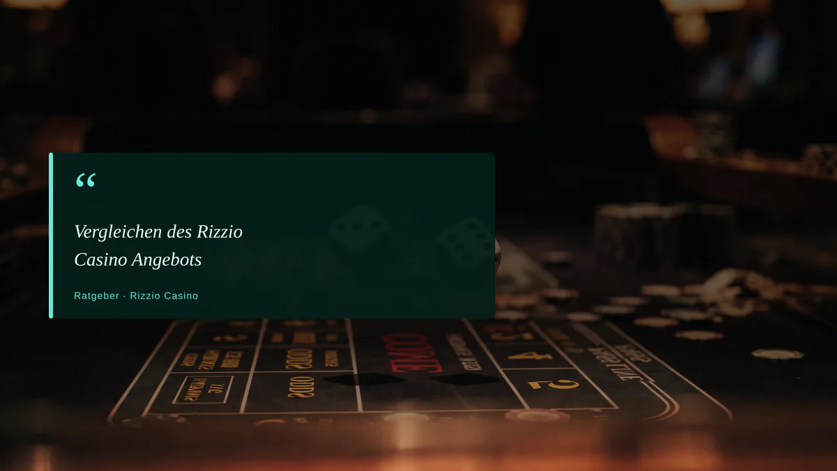 Vergleichen des Rizzio Casino Angebots