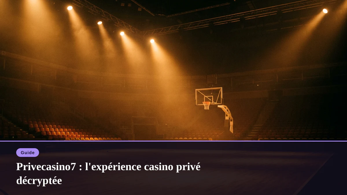 Privecasino7 : l'expérience casino privé décryptée