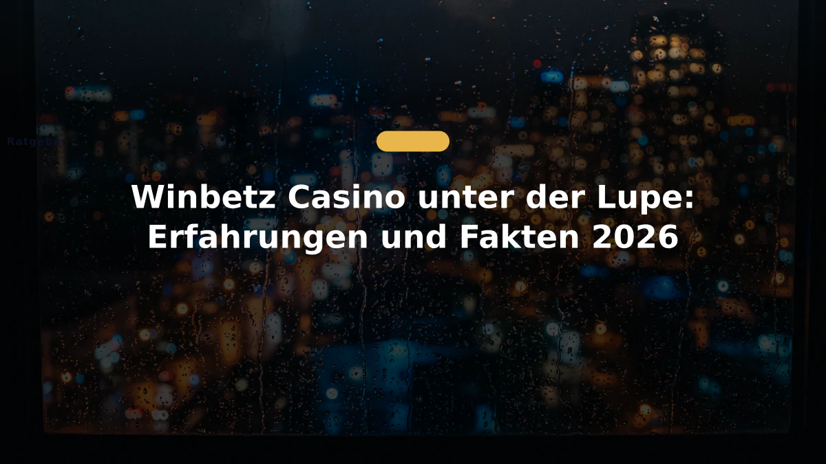Winbetz Casino unter der Lupe: Erfahrungen und Fakten 2026