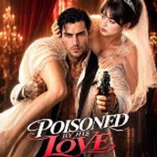Poisoned By His Love Dailymotion
