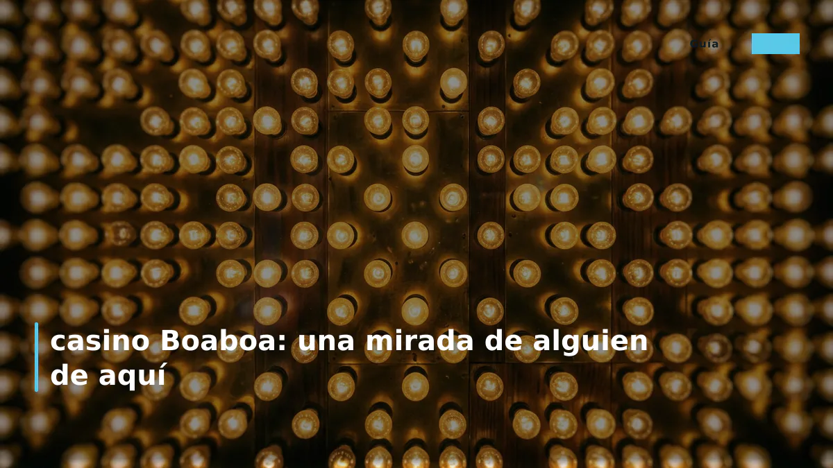 casino Boaboa: una mirada de alguien de aquí