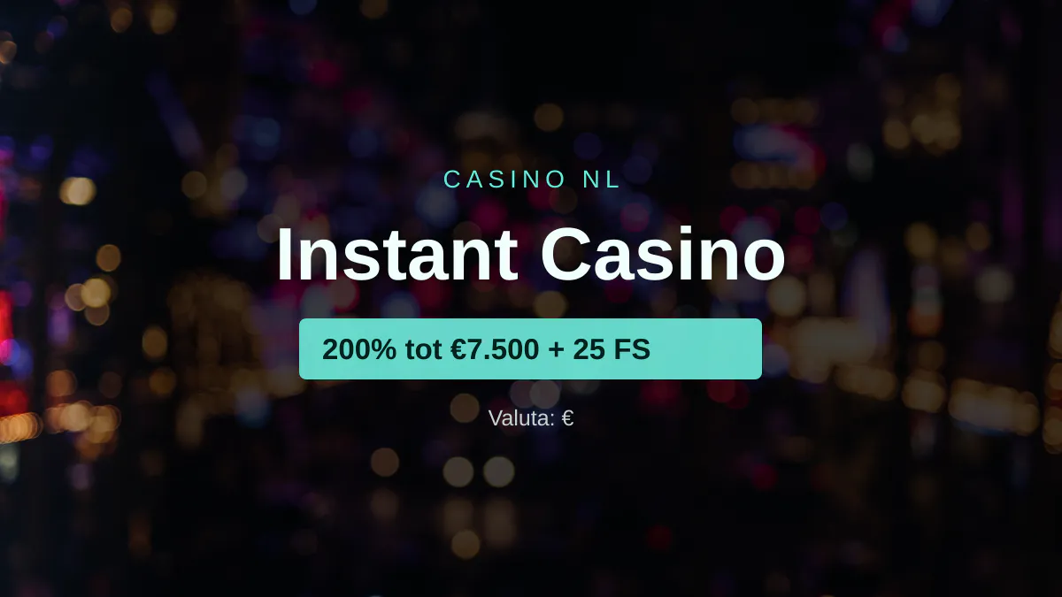 Instant Casino — welkomstbonus 200% tot €7.500 + 25 FS, betalingen: Visa, Mastercard, Sofort, Giropay, Pix