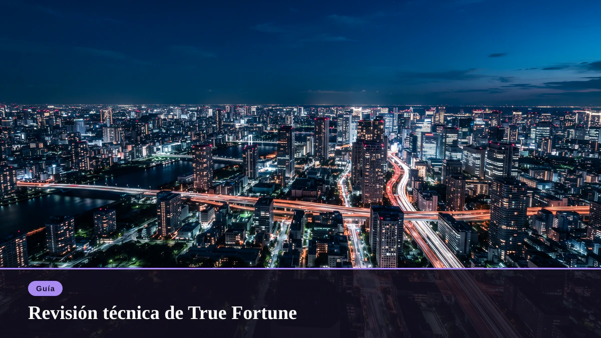 Revisión técnica de True Fortune