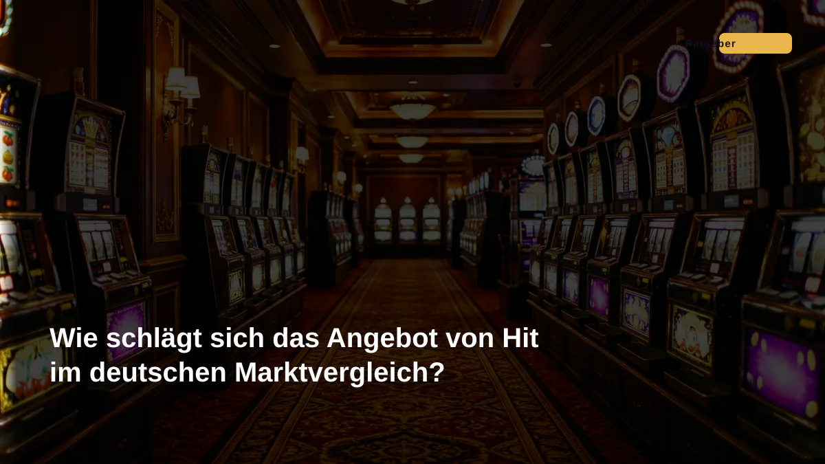 Wie schlägt sich das Angebot von Hit im deutschen Marktvergleich?