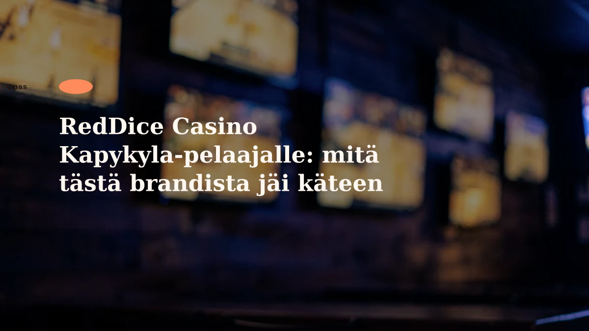 RedDice Casino Kapykyla-pelaajalle: mitä tästä brandista jäi käteen