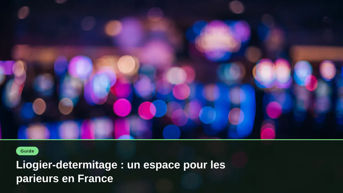 Liogier-determitage : un espace pour les parieurs en France