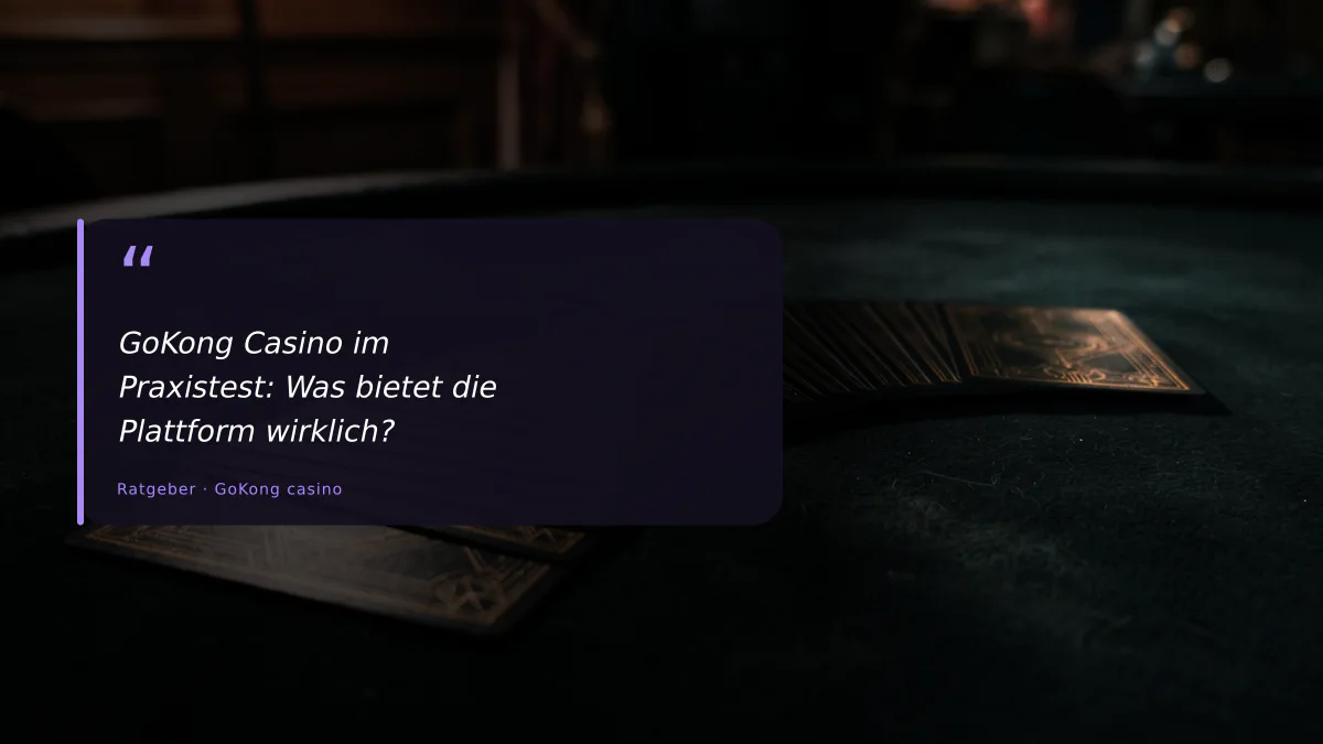 GoKong Casino im Praxistest: Was bietet die Plattform wirklich?