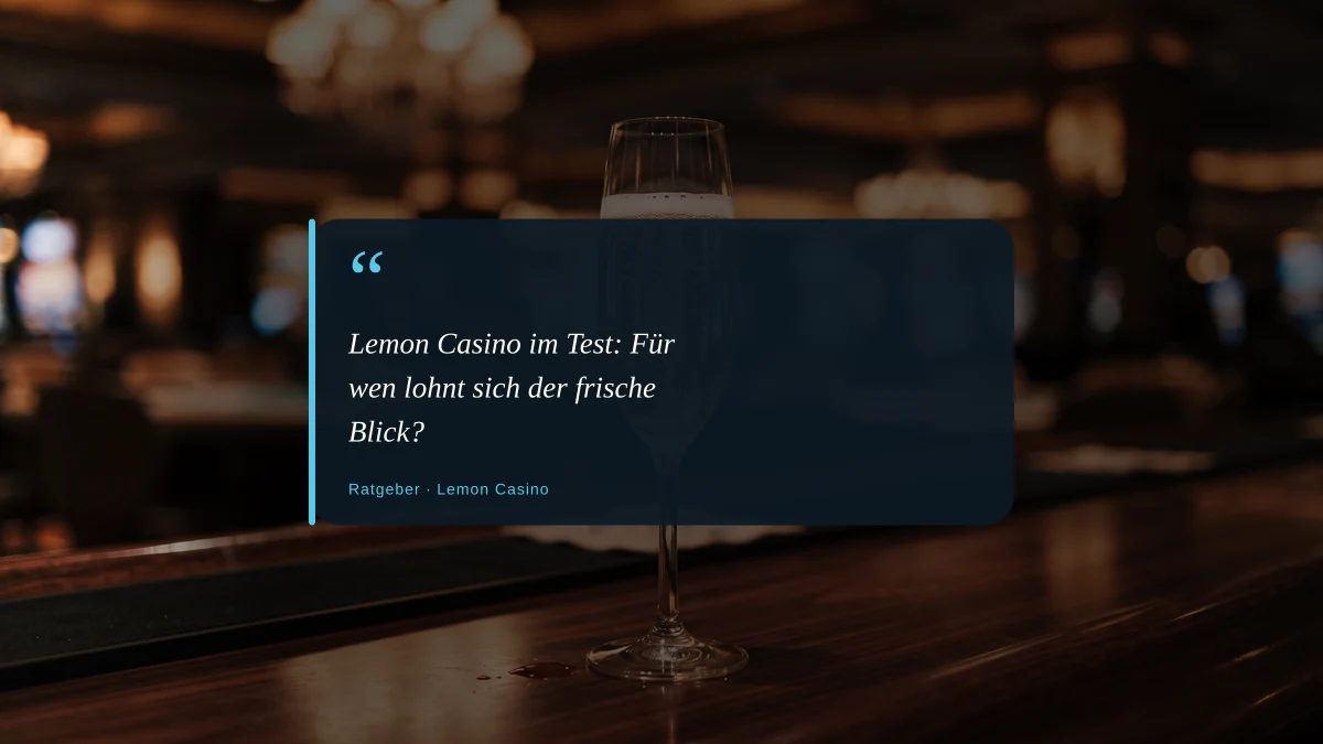 Lemon Casino im Test: Für wen lohnt sich der frische Blick?