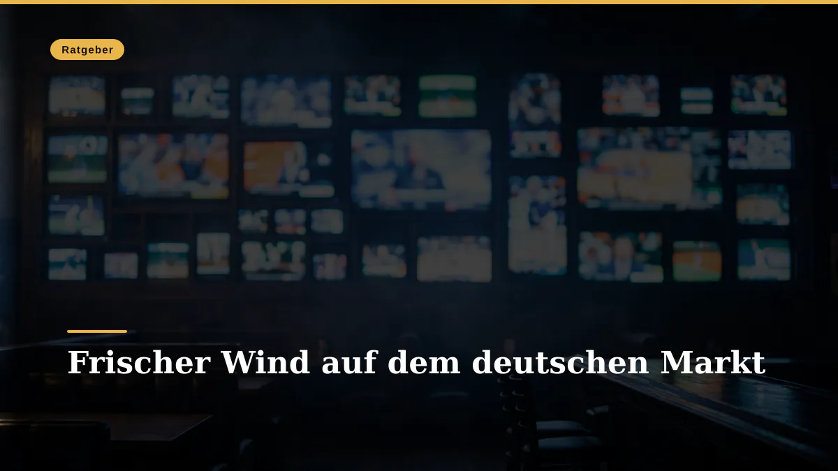 Frischer Wind auf dem deutschen Markt