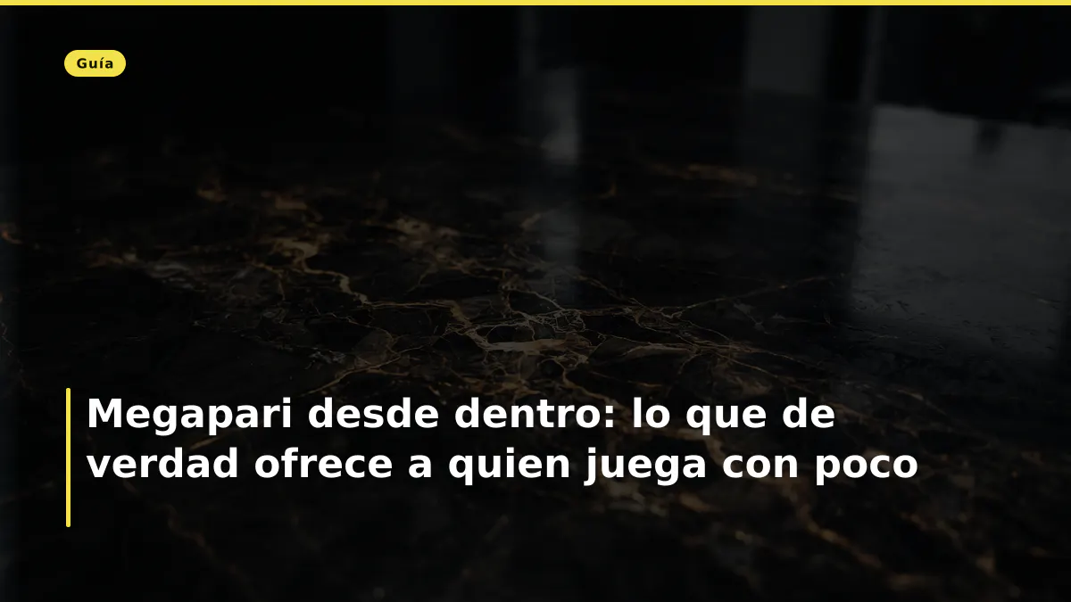 Megapari desde dentro: lo que de verdad ofrece a quien juega con poco