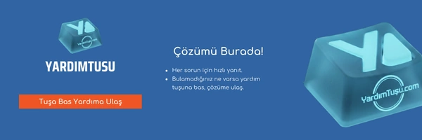 Tuşa Bas Yardıma Ulaş