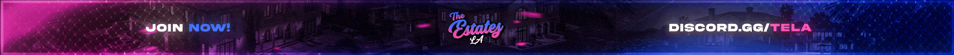 The Estates LAJUST DROPPEDFREE GANGS Banner