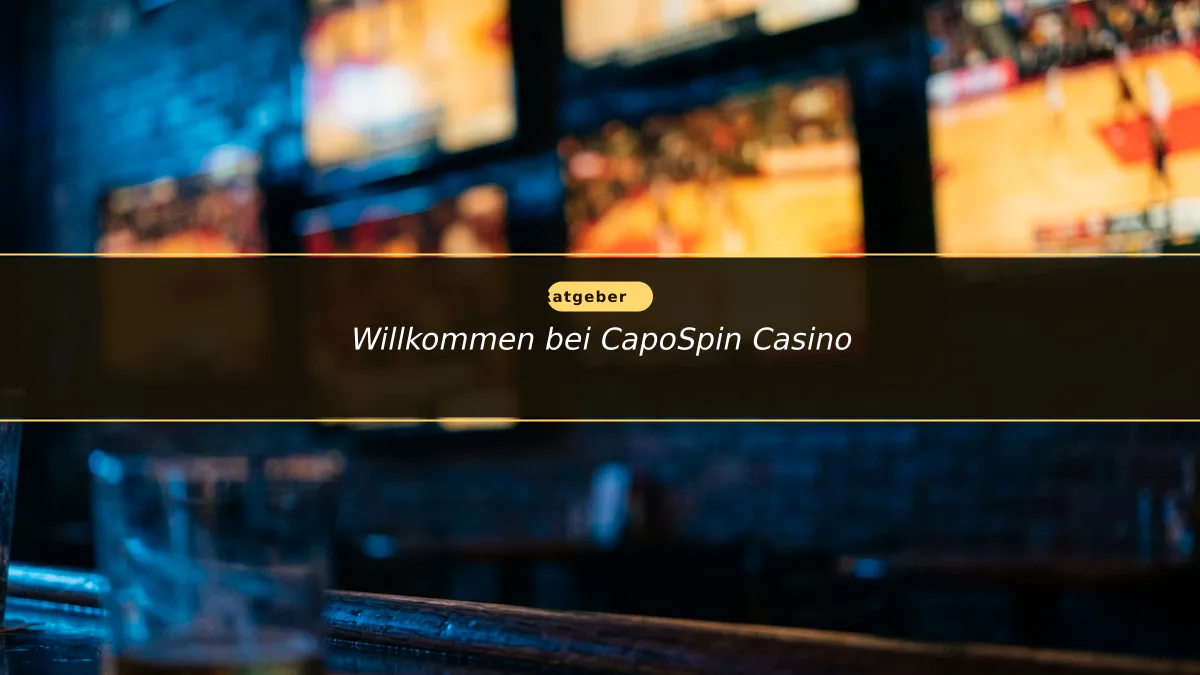 Willkommen bei CapoSpin Casino