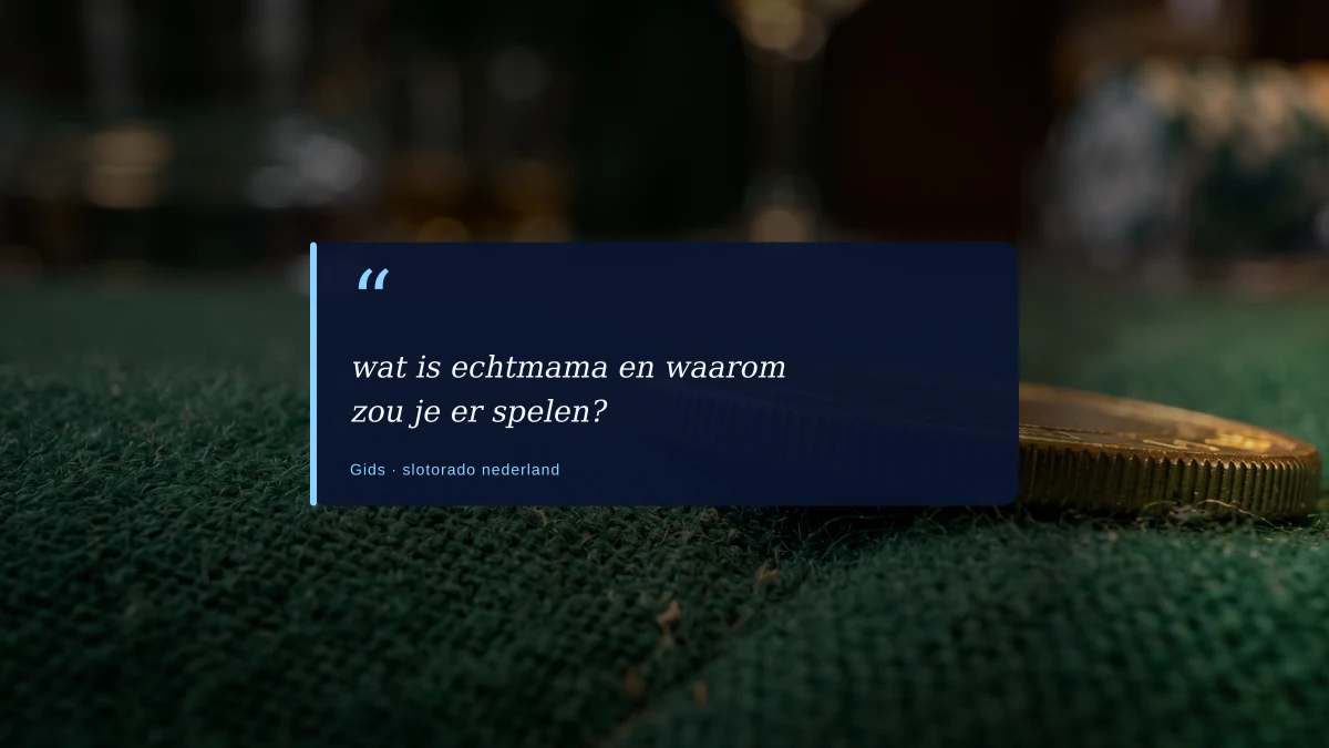 wat is echtmama en waarom zou je er spelen?