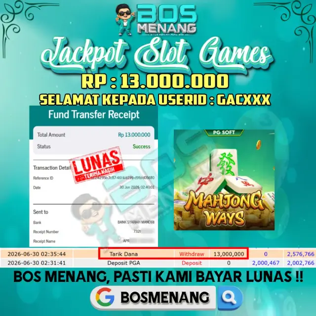 Tanggal 30 JUNI 2026 - JACKPOT SLOT GAMES - Mahjong Ways (PG SOFT) Rp 13.000.000,-