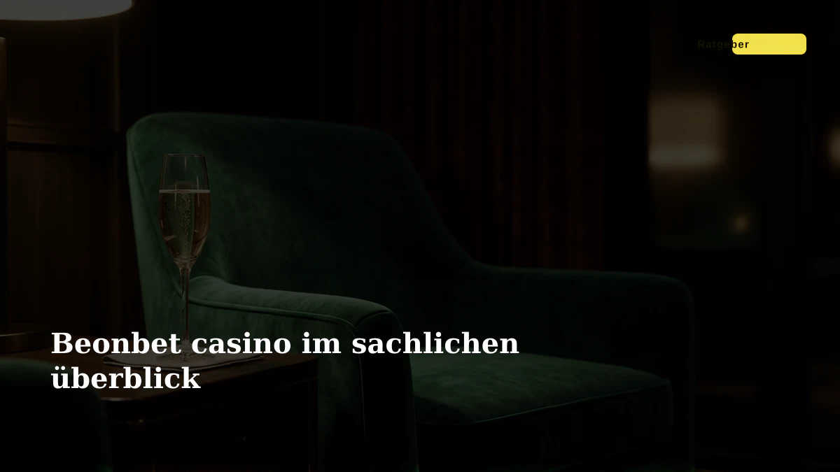 Beonbet casino im sachlichen überblick