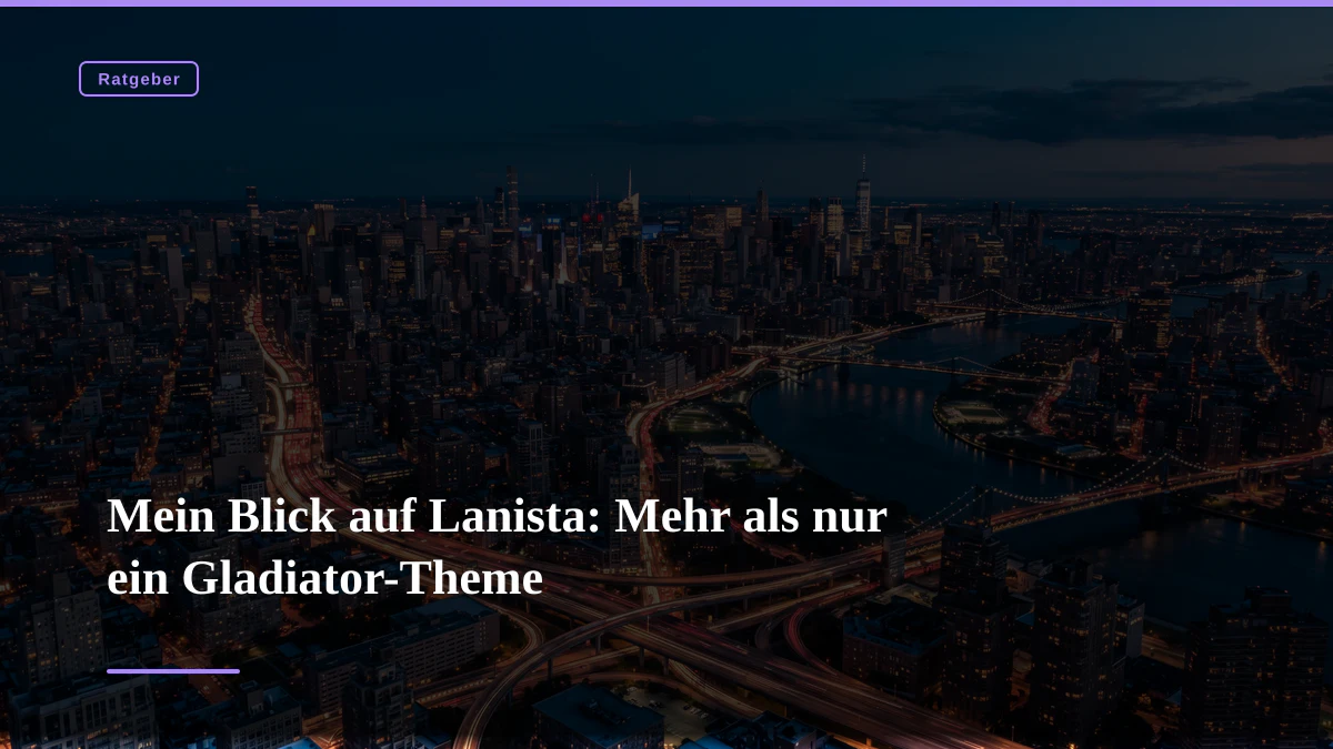 Mein Blick auf Lanista: Mehr als nur ein Gladiator-Theme