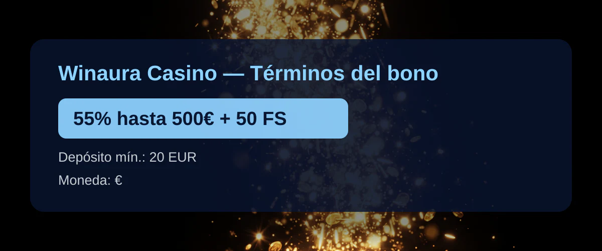 Winaura Casino — Términos del bono: 55% hasta 500€ + 50 FS