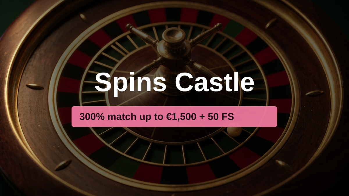 Spins Castle casino — welcome bonus 300% match up to €1,500 + 50 FS, payments: Visa, Mastercard