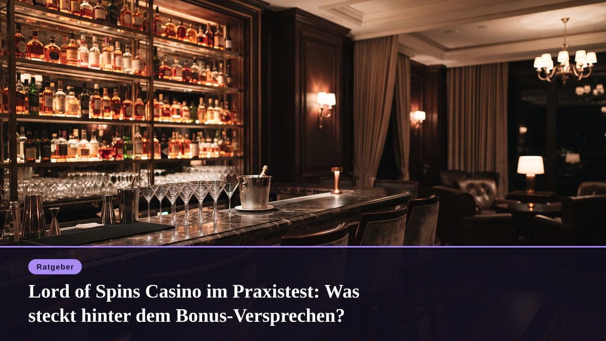 Lord of Spins Casino im Praxistest: Was steckt hinter dem Bonus-Versprechen?
