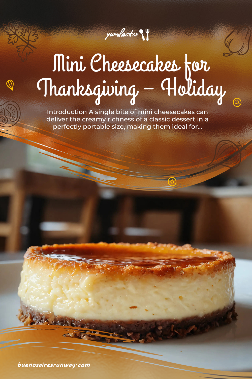 Mini Cheesecakes for Thanksgiving – Holiday Treats