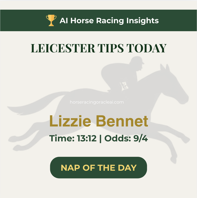 Free Horse Racing Tips Today — Leicester NAP Lizzie Bennet 13:12