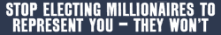stop elect millionaires