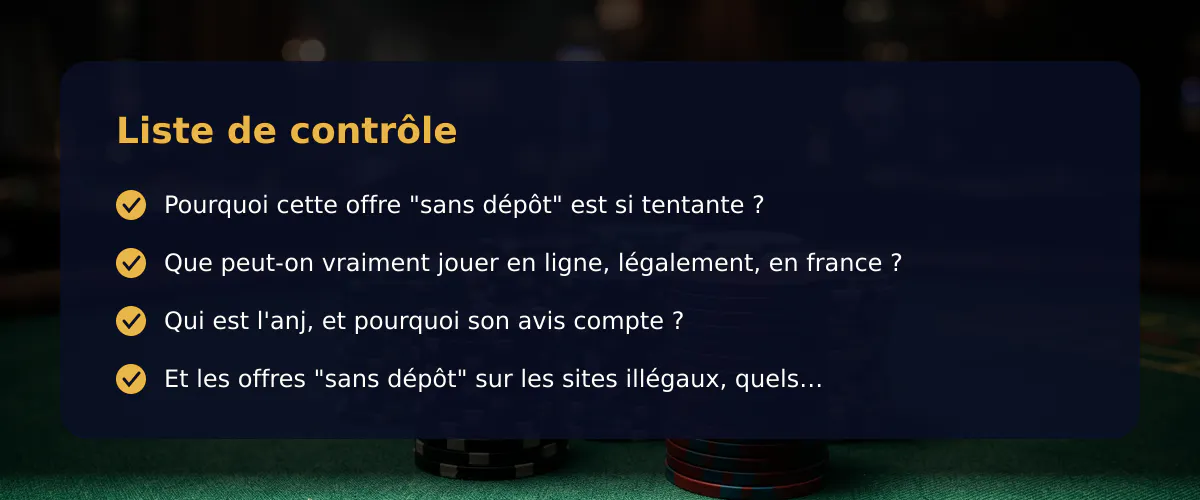 Un casino en ligne sans dépôt, une idée qui clignote dans un cadre légal français — Liste de contrôle