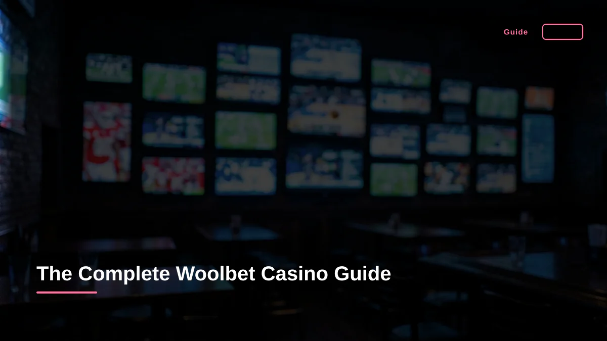 The Complete Woolbet Casino Guide