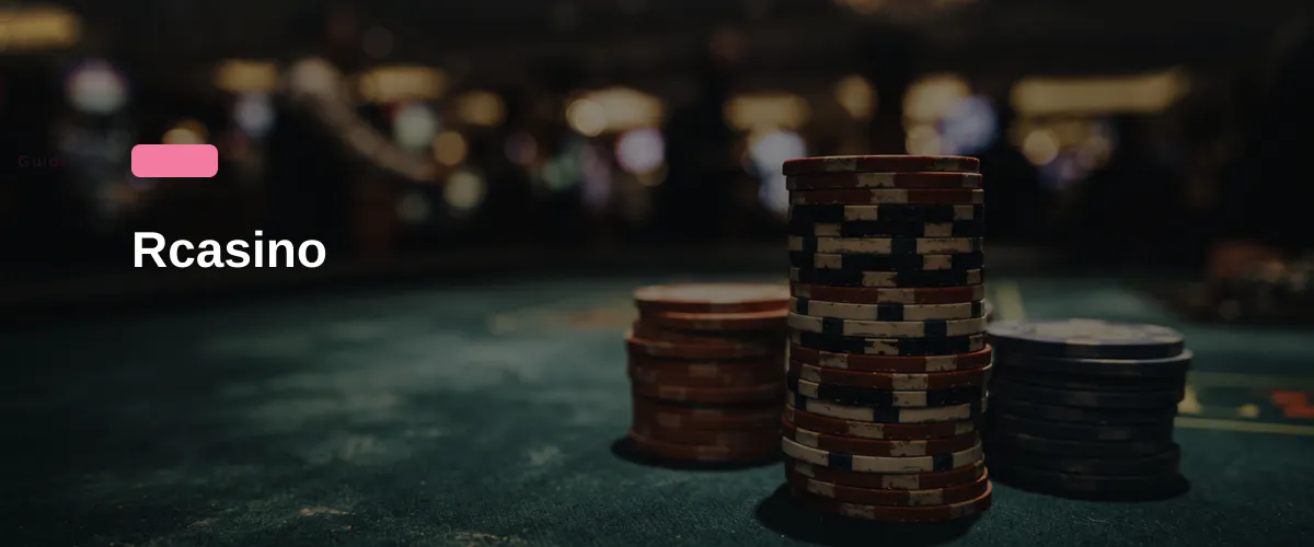 Rcasino — fiche : Les 8 meilleurs casinos en ligne (2026)