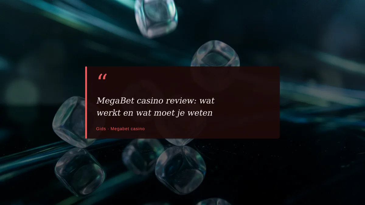 MegaBet casino review: wat werkt en wat moet je weten
