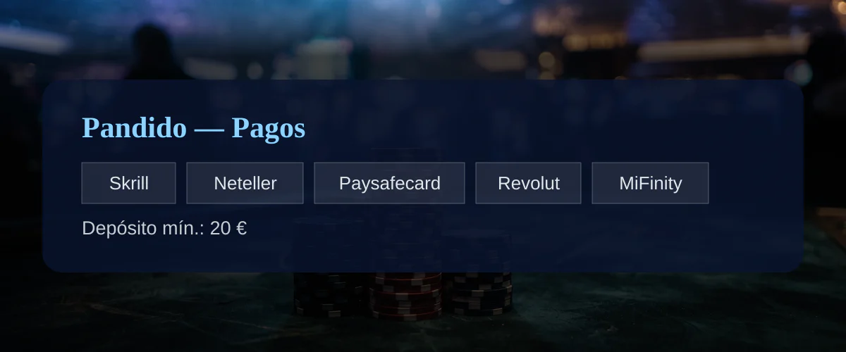 Pandido — Pagos: Skrill, Neteller, Paysafecard, Revolut, MiFinity