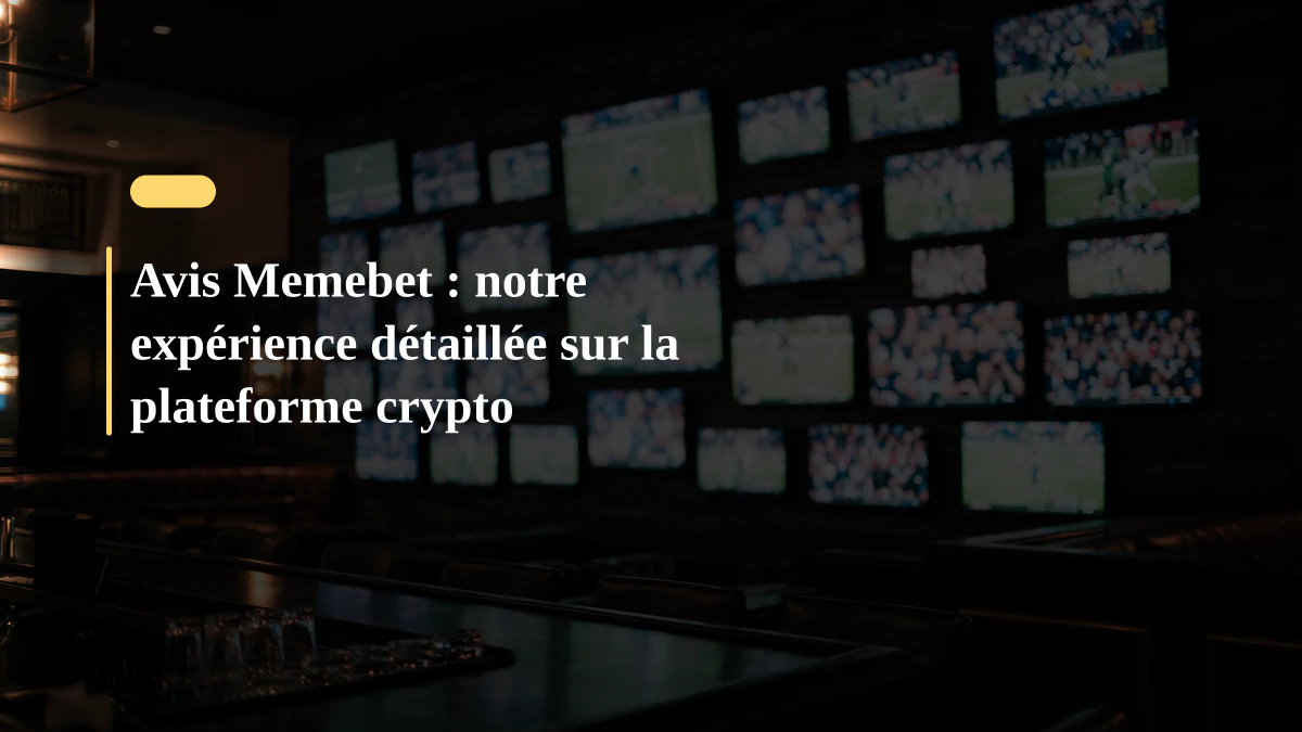 Avis Memebet : notre expérience détaillée sur la plateforme crypto