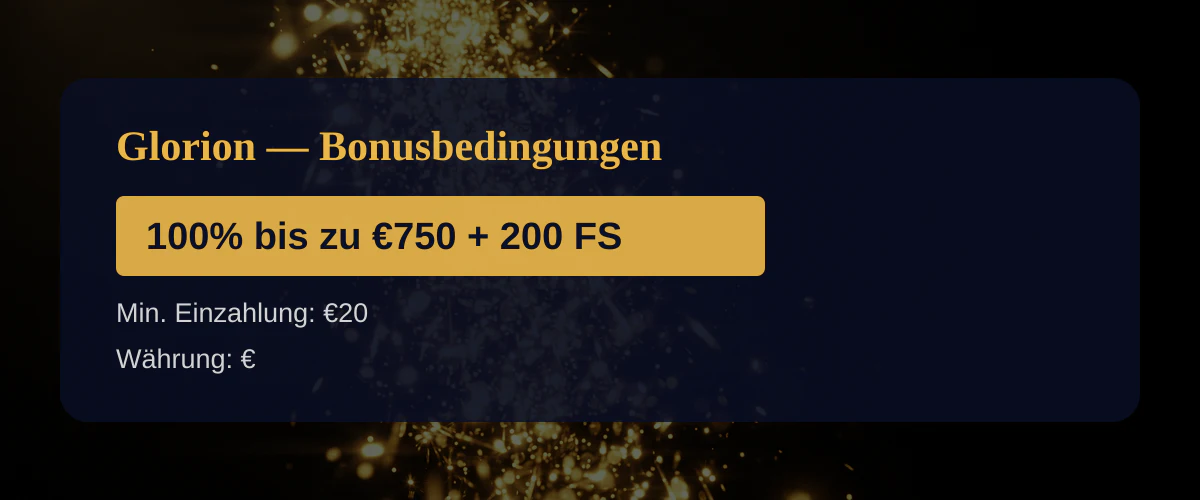 Glorion — Bonusbedingungen: 100% bis zu €750 + 200 FS