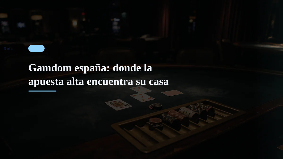 Gamdom españa: donde la apuesta alta encuentra su casa