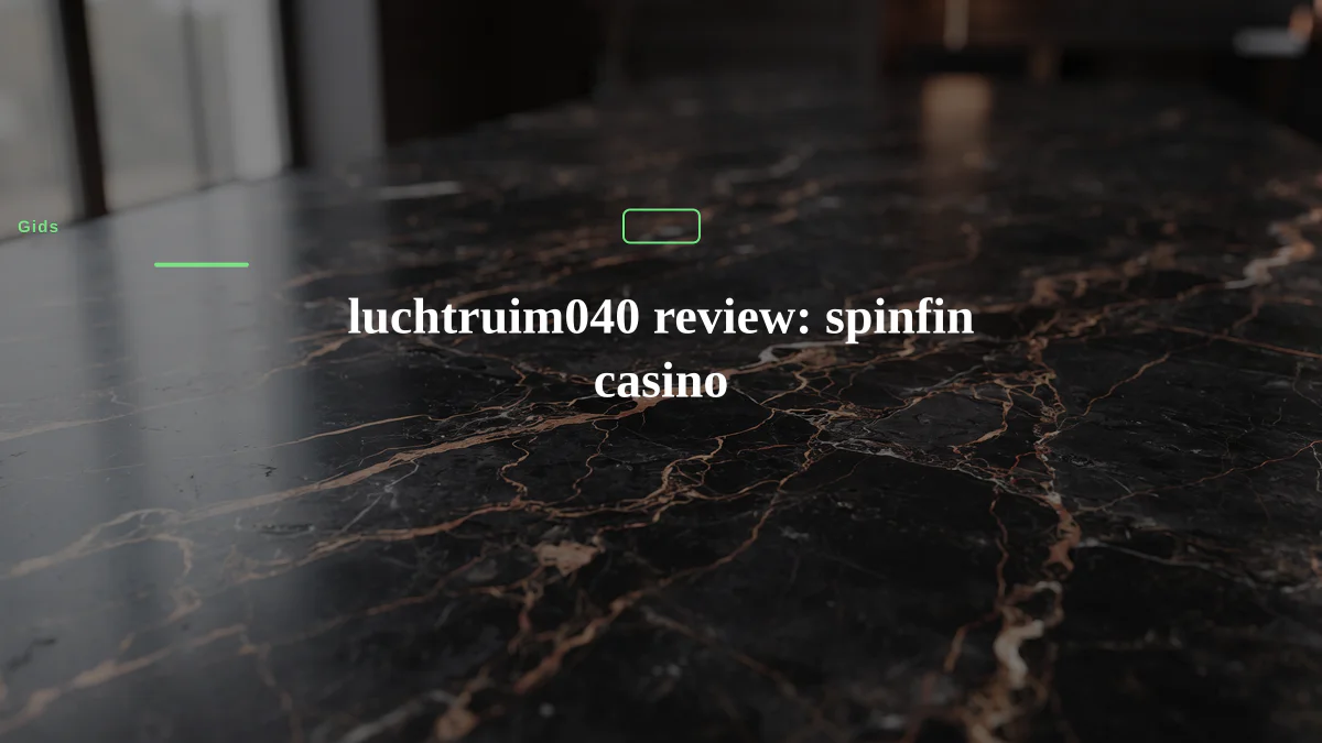luchtruim040 review: spinfin casino